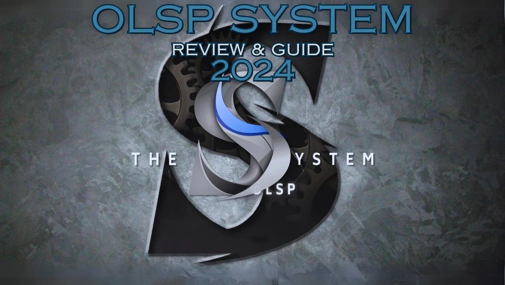 OLSP System Review & Guide 2024